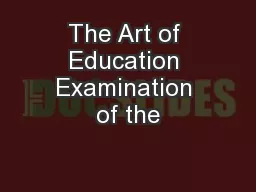 The Art of Education Examination of the