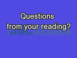 Questions from your reading?