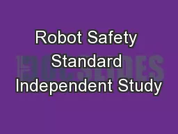 Robot Safety Standard Independent Study
