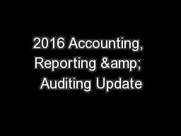 2016 Accounting, Reporting & Auditing Update