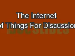 The Internet of Things For Discussion