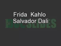 Frida  Kahlo Salvador Dali