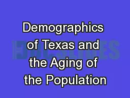 Demographics of Texas and the Aging of the Population