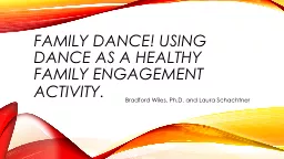 Family Dance! Using dance as a healthy family engagement activity.
