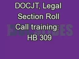 DOCJT, Legal Section Roll Call training:  HB 309