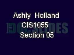 Ashly  Holland CIS1055  Section 05