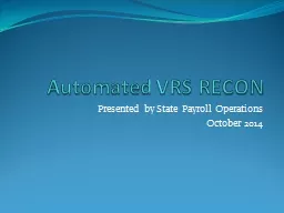 Automated VRS RECON Presented by State Payroll Operations
