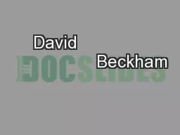David                               Beckham