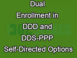 Dual Enrollment in DDD and DDS-PPP Self-Directed Options