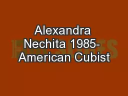 Alexandra Nechita 1985- American Cubist