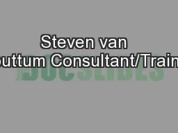 Steven van  Houttum Consultant/Trainer