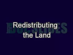Redistributing the Land