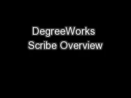 DegreeWorks Scribe Overview