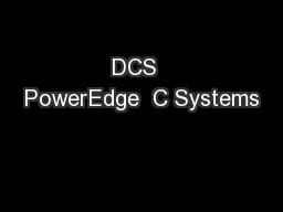 DCS  PowerEdge  C Systems
