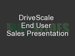 DriveScale End User Sales Presentation