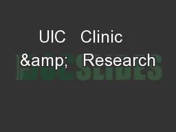 UIC   Clinic   &   Research