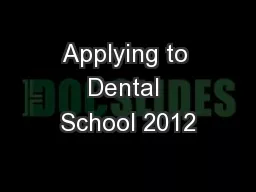 Applying to Dental School 2012