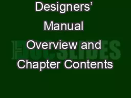 Designers’ Manual Overview and Chapter Contents
