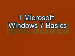 1 Microsoft Windows 7 Basics