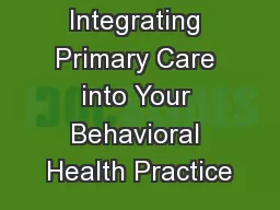 Integrating Primary Care into Your Behavioral Health Practice