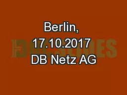 Berlin, 17.10.2017 DB Netz AG