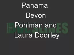 Panama  Devon Pohlman and Laura Doorley