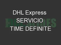 DHL Express SERVICIO TIME DEFINITE