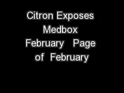 Citron Exposes Medbox February   Page of  February