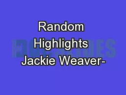Random Highlights Jackie Weaver-