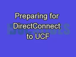 Preparing for DirectConnect to UCF