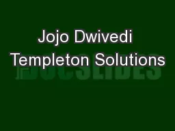 Jojo Dwivedi Templeton Solutions