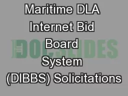 DLA Land and Maritime DLA Internet Bid Board System (DIBBS) Solicitations