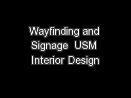 Wayfinding and Signage  USM Interior Design