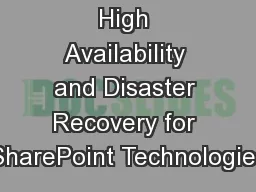 High Availability and Disaster Recovery for SharePoint Technologies