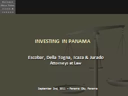 INVESTING IN PANAMA Escobar, Della Togna, Icaza & Jurado