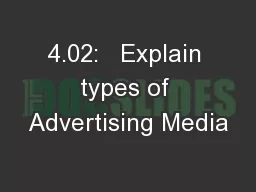 4.02:   Explain types of Advertising Media