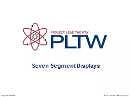 Seven Segment Displays © 2014 Project Lead The Way, Inc.