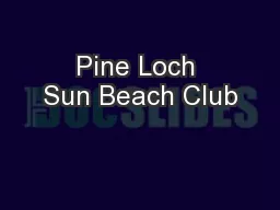 Pine Loch Sun Beach Club