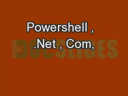 Powershell ,  .Net , Com,