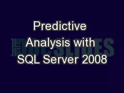 Predictive Analysis with SQL Server 2008