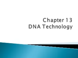 Chapter 13 DNA Technology