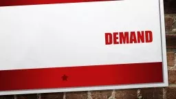 Demand Warm Up What do you already know about the law of Supply and Demand?