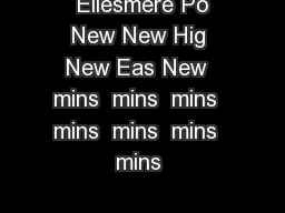  Ellesmere Po New New Hig New Eas New  mins  mins  mins  mins  mins  mins  mins 