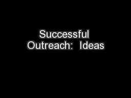Successful Outreach:  Ideas
