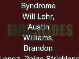 Down Syndrome Will Lohr, Austin Williams, Brandon Lopez, Paige Strickland