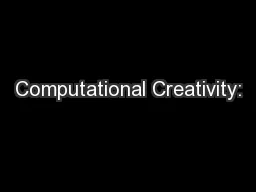 Computational Creativity: