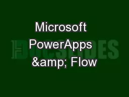 Microsoft  PowerApps  & Flow