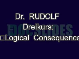 Dr.  RUDOLF  Dreikurs: 		Logical  Consequences