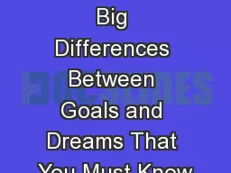 DREAMS Vs. GOALS 10 Big Differences Between Goals and Dreams That You Must Know