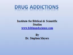 Drug Addictions Institute for Biblical & Scientific Studies
